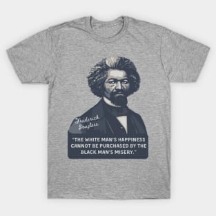 Frederick Douglass Portrait and Quote T-Shirt